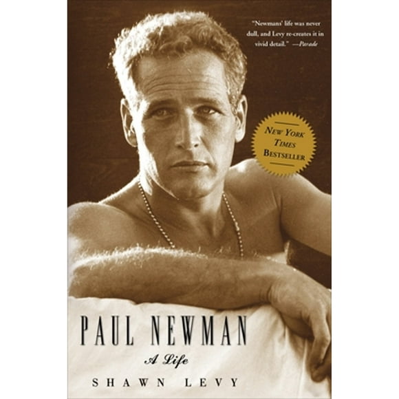 Pre-Owned Paul Newman: A Life (Paperback 9780307353764) by Shawn Levy