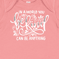 thumbnail image 4 of Inktastic Inspirational Quote In a World You Can be Anything be Kind Boys or Girls Baby Bodysuit, 4 of 5