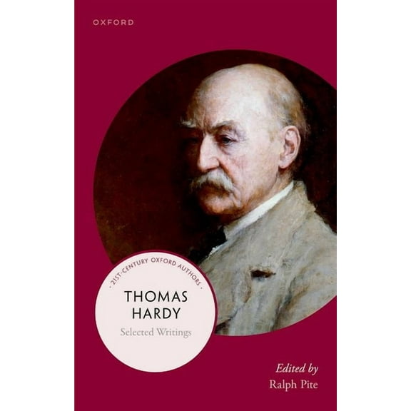 21st-Century Oxford Authors Thomas Hardy: Selected Writings, (Paperback)