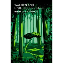 Signature Editions Walden and Civil Disobedience, (Hardcover)