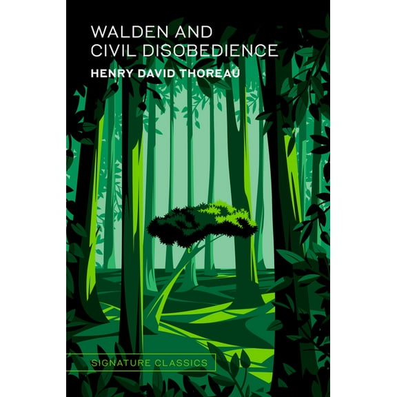 Signature Editions Walden and Civil Disobedience, (Hardcover)