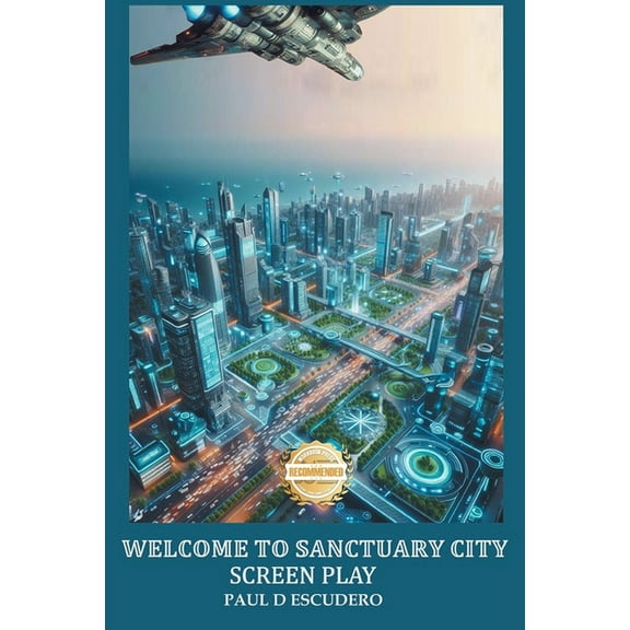 Welcome To Sanctuary City 1 Screenplay, (Paperback)