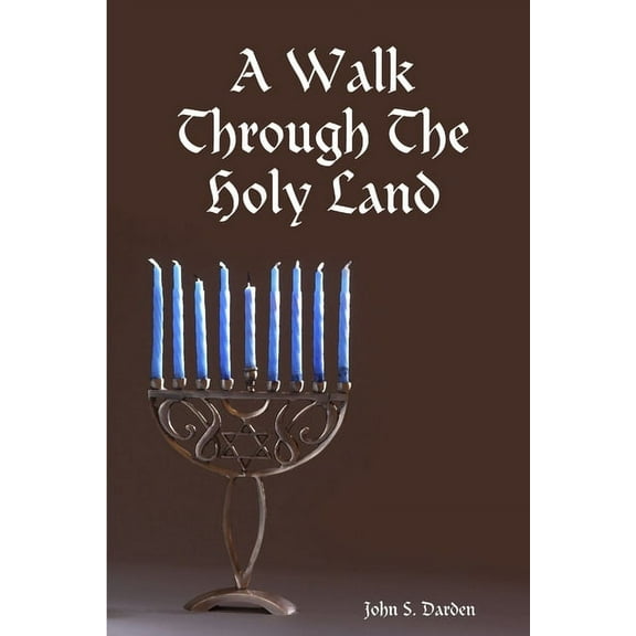 A Walk Through The Holy Land, (Paperback)