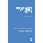 Routledge Library Editions: Political Th The Concept of Human Rights, (Paperback)
