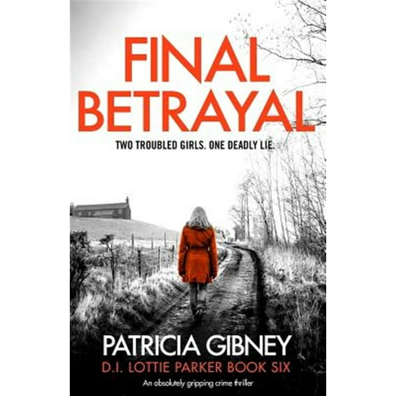 Pre-Owned Final Betrayal: An absolutely gripping crime thriller (Paperback) 1786818493 9781786818492