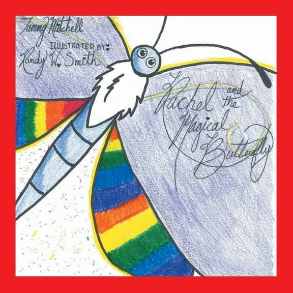 Rachel and the Magical Butterfly, (Paperback)