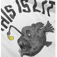 thumbnail image 5 of This Is Lit Funny Anglerfish Fishing Toddler Boy Girl T Shirt Infant Toddler Brisco Brands 12M, 5 of 6