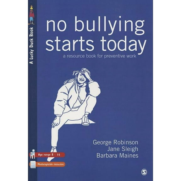Lucky Duck Books No Bullying Starts Today: A Resource Book For Preventive Work, Book 952, (Paperback)