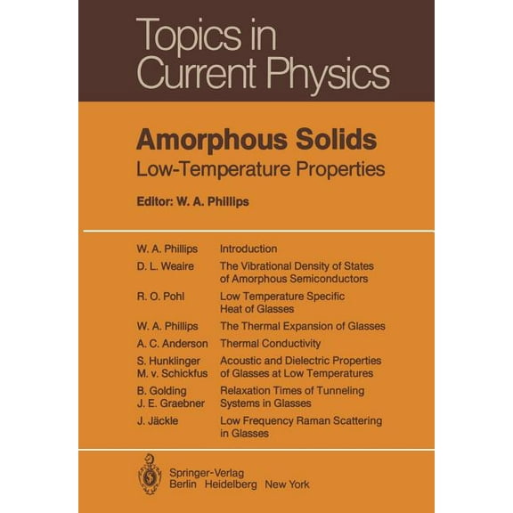 Topics in Current Physics Amorphous Solids: Low-Temperature Properties, Book 24, (Paperback)