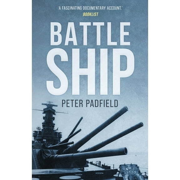 Battleship -- Peter Padfield