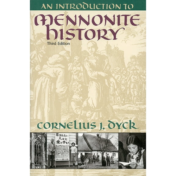 An Introduction to Mennonite History, (Paperback)