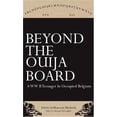thumbnail image 1 of Pre-Owned Beyond the Ouija Board: A WWII Teenager in Occupied Belgium (Paperback) 0967407494 9780967407494, 1 of 1