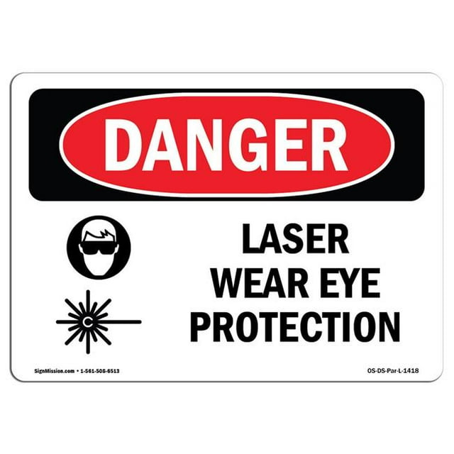 SignMission OS-DS-A-1218-L-1418 12 x 18 in. OSHA Danger Sign - Laser Wear Eye Protection