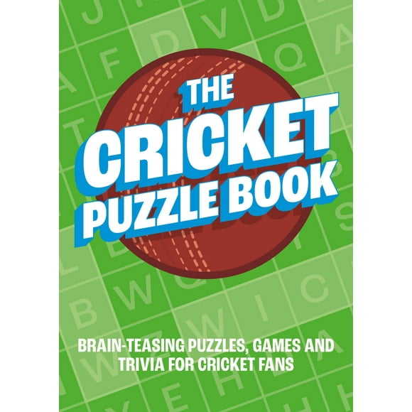 The Cricket Casse-Tête Book : Casse-Tête, Jeux et Trivia pour Fans de Cricket