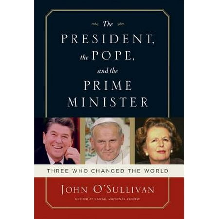 The President, the Pope, And the Prime Minister -