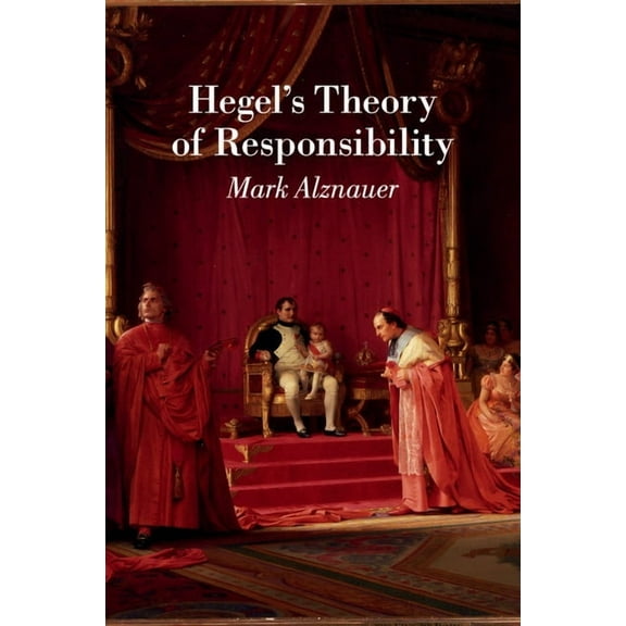 Hegel's Theory of Responsibility, (Paperback)