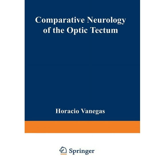 Comparative Neurology of the Optic Tectum, (Paperback)