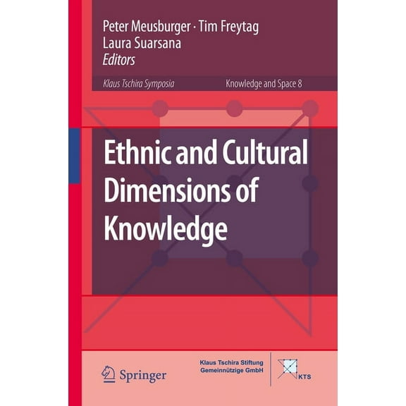 Knowledge and Space Ethnic and Cultural Dimensions of Knowledge, Book 8, (Hardcover)