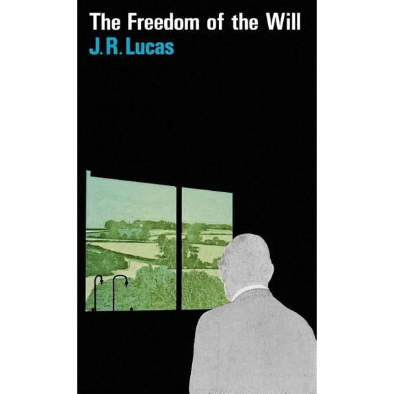 The Freedom of the Will, (Hardcover)