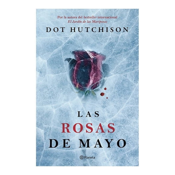 Las Rosas de Mayo Planeta México Dot Hutchison