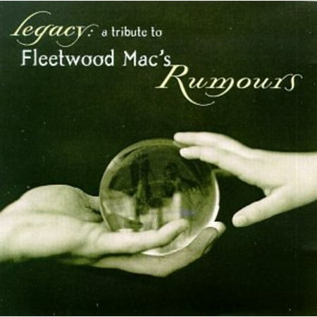 Legacy: A Tribute To Fleetwood Mac's Rumours (Various Artist) (Best Fleetwood Mac Tribute Band)