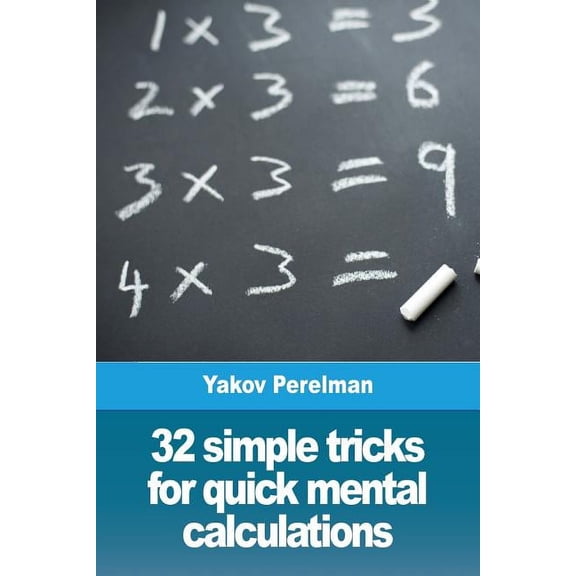32 simple tricks for quick mental calculations, (Paperback)