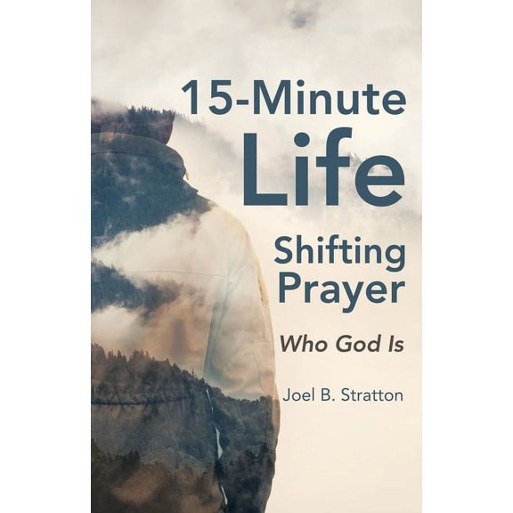15-Minute Life-Shifting Prayer: Who God Is, (Paperback)