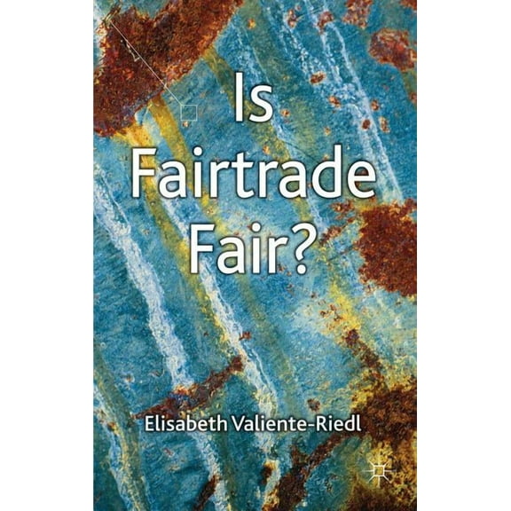 Is Fairtrade Fair?, (Hardcover)