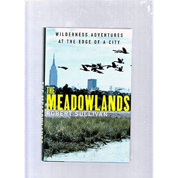 Pre-Owned The Meadowlands: Wilderness Adventures at the Edge of a City Paperback