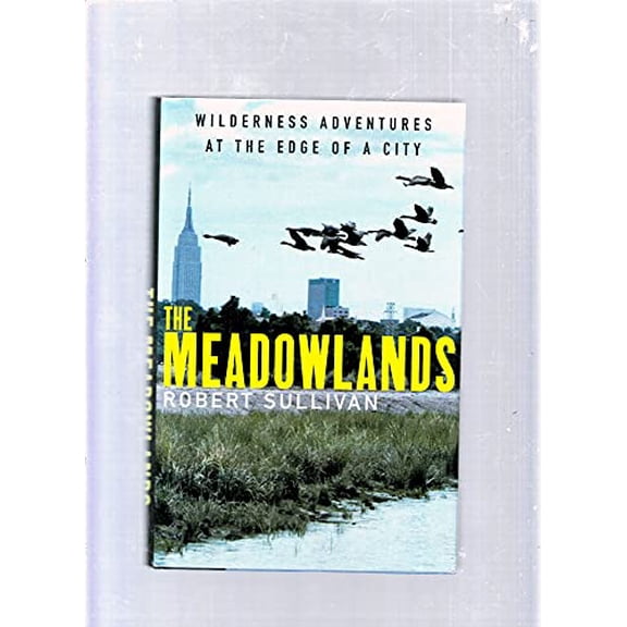 Pre-Owned The Meadowlands: Wilderness Adventures at the Edge of a City Paperback
