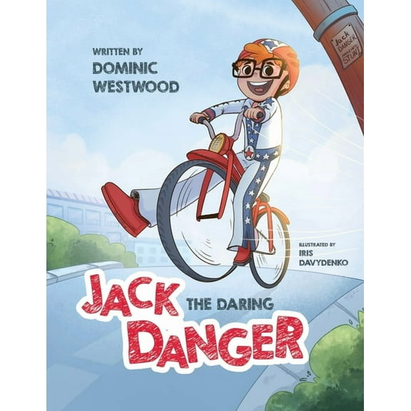 Jack Danger: The Daring, (Paperback)