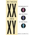 thumbnail image 1 of Pre-Owned Between XX and XY: Intersexuality and the Myth of Two Sexes (Hardcover) 1556527853 9781556527852, 1 of 1