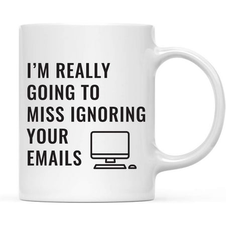 

CTDream Funny Retirement 11oz. Coffee Mug Gift I m Really Going to Miss Ignoring Your Emails 1-Pack Novelty Cup Gifts Ideas for Him Her Coworker Employee Boss