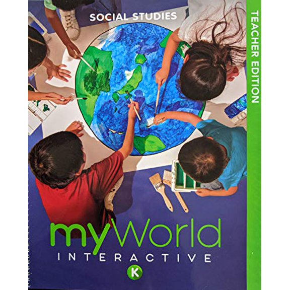Pre-Owned myWorld Interactive Social Studies K Teacher Edition, c. 2019, 9780328973019, 0328973017 Paperback