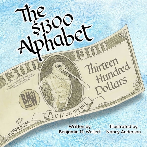 The $1,300 Alphabet, (Paperback)