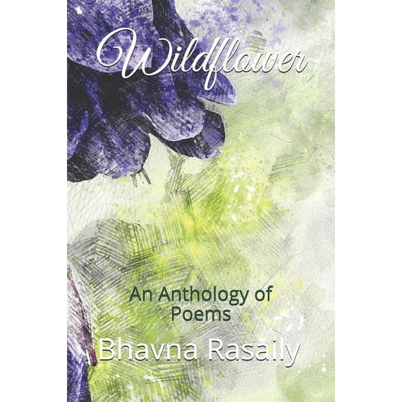 Wildflower: An Anthology of Poems (Paperback)