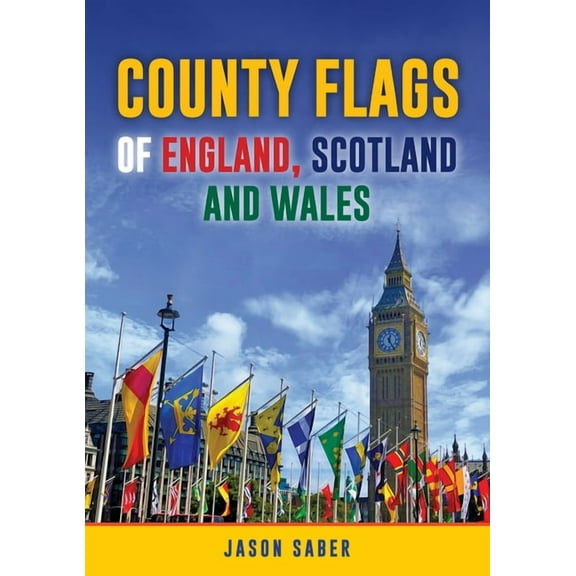 County Flags of England, Scotland and Wales, (Paperback)