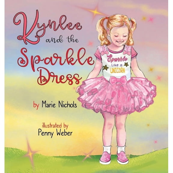 Kynlee and the Sparkle Dress, (Hardcover)