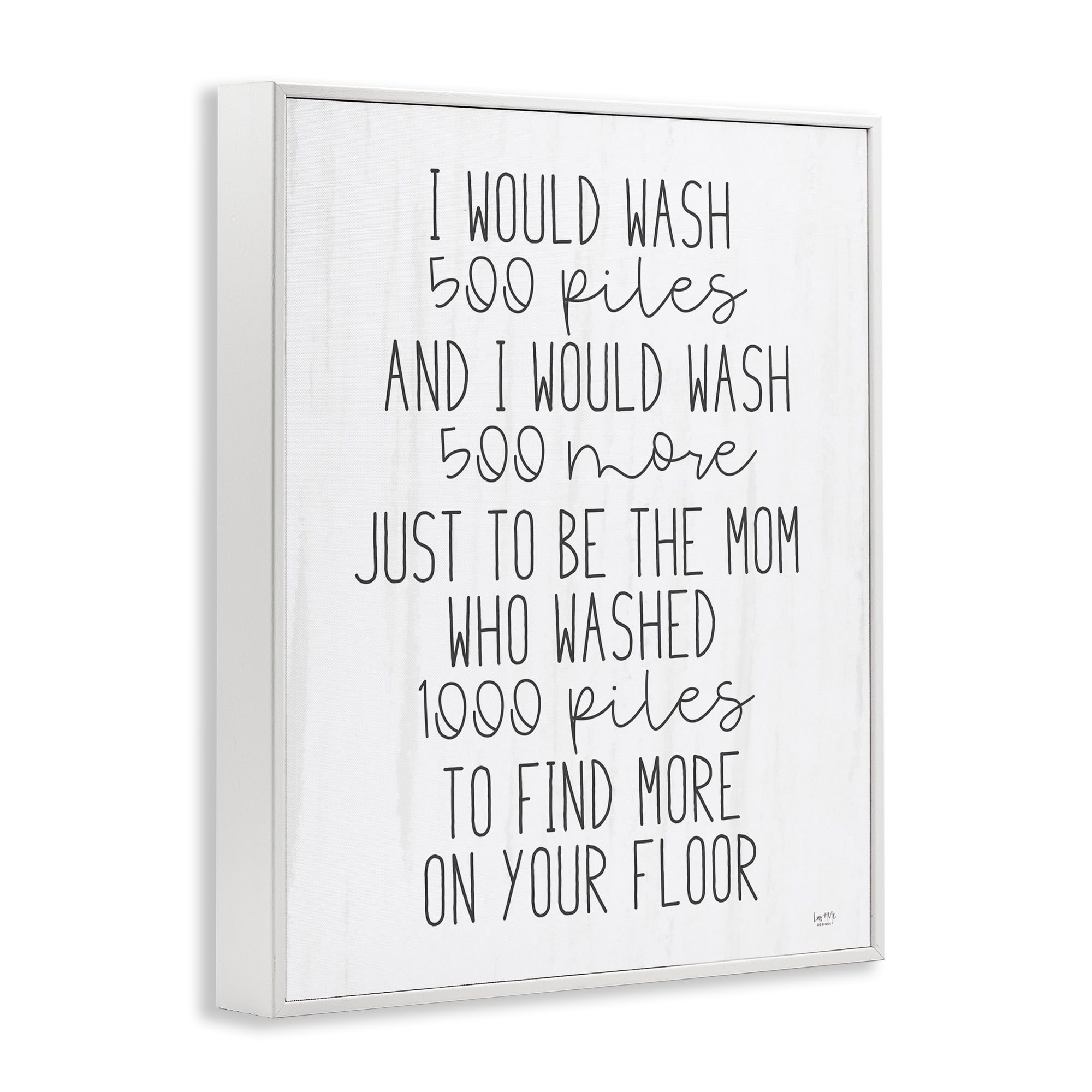 Stupell Industries Would Wash 500 Piles White Framed Giclee Art, design by Lux + Me Designs