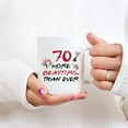 thumbnail image 6 of 70th Birthday Gifts for Women - 70 More Beautiful Than Ever Mug - 70 Year Old Present Ideas for Mom, Grandmother, Sisters, Wife, Her, Friends, Colleague - 11 oz Coffee Mug, 6 of 6