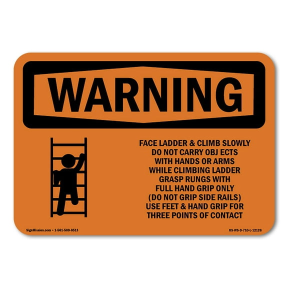 OSHA WARNING Sign - Face Ladder And Climb Slowly Do With Symbol | Plastic Sign | Protect Your Business, Work Site, Warehouse & Shop Area | Made in the USA