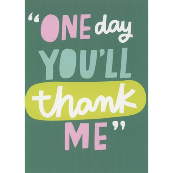 RSVP One Day You'll Thank Me Text on Green Mother's Day Card for Mom