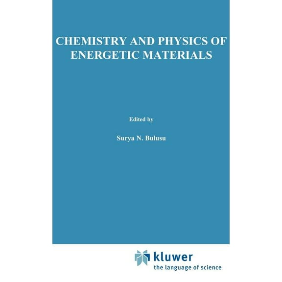 NATO Science Series C: Chemistry and Physics of Energetic Materials, Book 309, (Hardcover)
