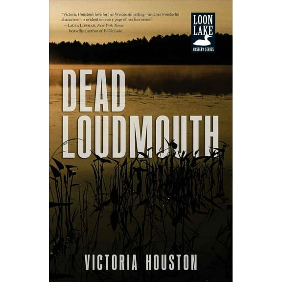 A Loon Lake Mystery: Dead Loudmouth (Series #16) (Paperback)