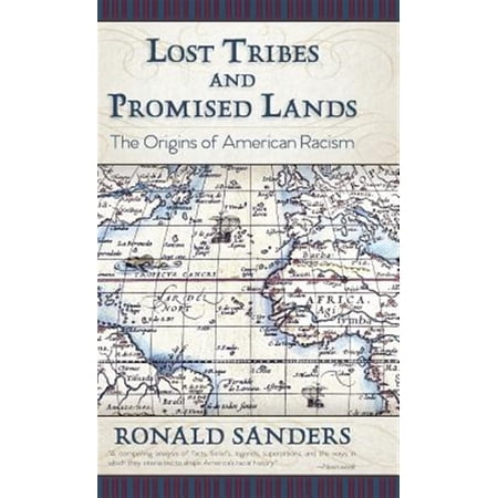 Pre-Owned Lost Tribes and Promised Lands: The Origins of American Racism (Hardcover)