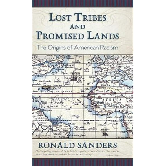 Pre-Owned Lost Tribes and Promised Lands: The Origins of American Racism (Hardcover)
