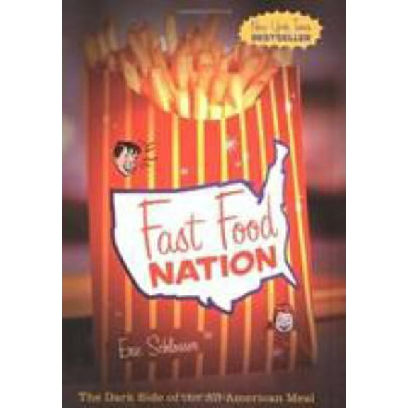 Pre-Owned Fast Food Nation: The Dark Side of the All-American Meal (Hardcover) 0395977894 9780395977897