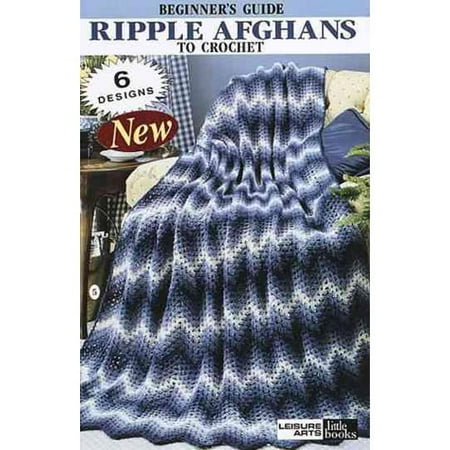 Beginner's Guide Ripple Afghans to Crochet