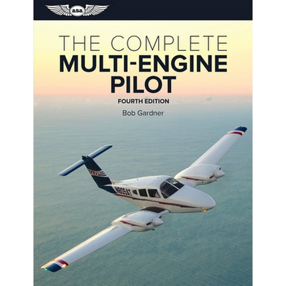 Pre-Owned The Complete Multi-Engine Pilot (Paperback) 1619547368 9781619547360