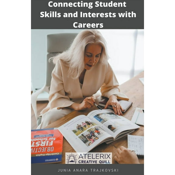 Connecting Student Skills and Interests with Careers, (Paperback)